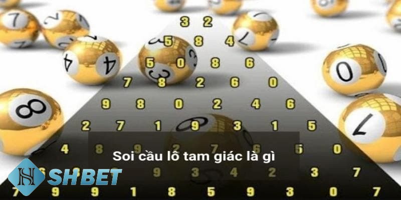soi cầu lô tam giác là gì tam giác là gì