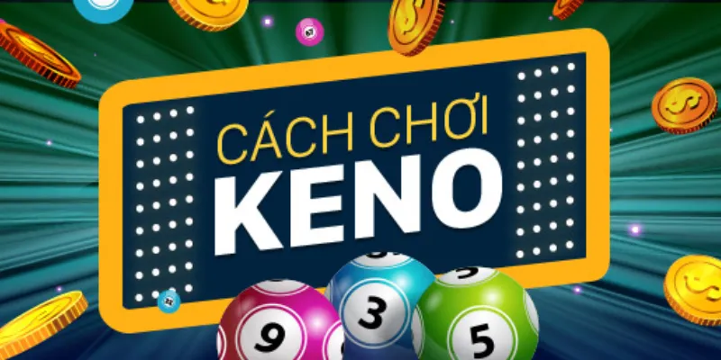 Những hình thức cược nào được áp dụng trong Keno online?